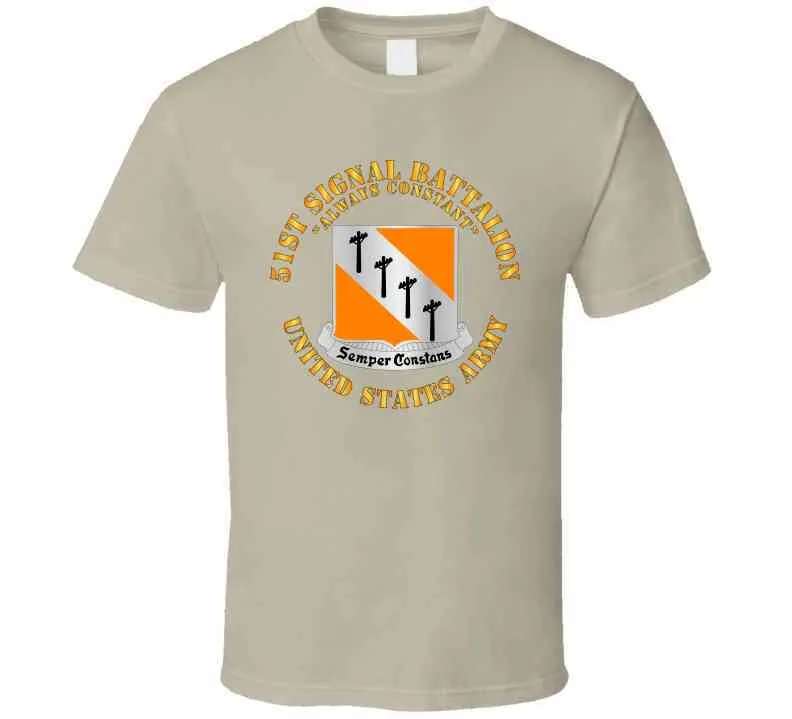 51st Signal Battalion - Us Army T Shirt